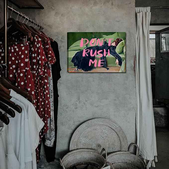 Maximalist Wall Art Decor Trendy Aesthetic Wall Decor Eclectic Girly Wall Art Don't Rush Me Altered Canvas Wall Art Vintage Pink Graffiti Poster for Living Room Bathroom Bedroom 16x12in Framed