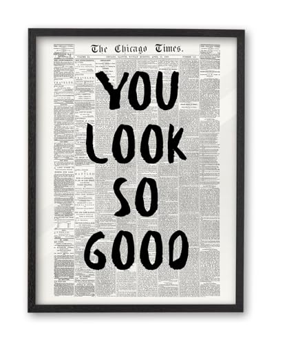 16x20in You Look So Good Framed Newspaper Inspirational Wall Art