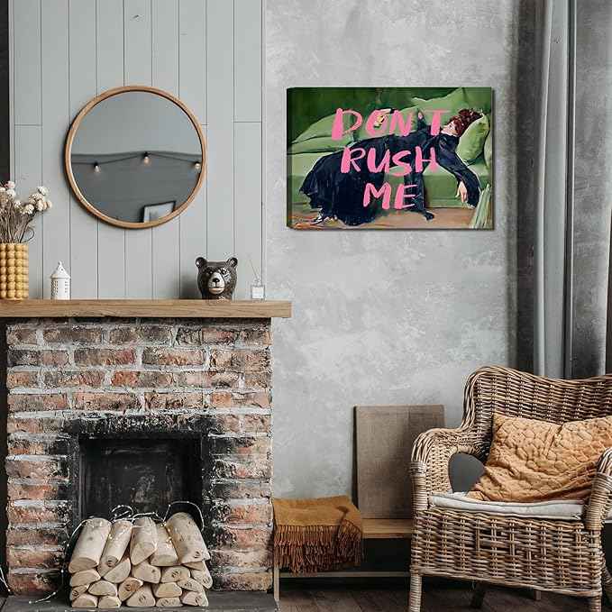 Maximalist Wall Art Decor Trendy Aesthetic Wall Decor Eclectic Girly Wall Art Don't Rush Me Altered Canvas Wall Art Vintage Pink Graffiti Poster for Living Room Bathroom Bedroom 16x12in Framed